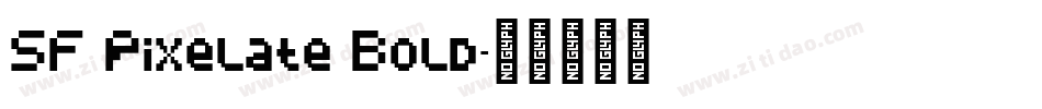 SF Pixelate Bold字体转换